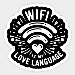 WIFI is My Love Language Sticker